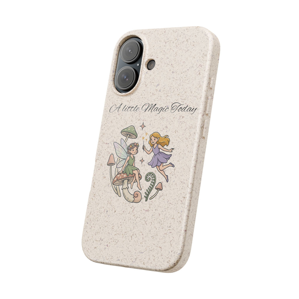 Biodegradable Phone Case — "A Little Magic Today" Fairy Mushroom Design