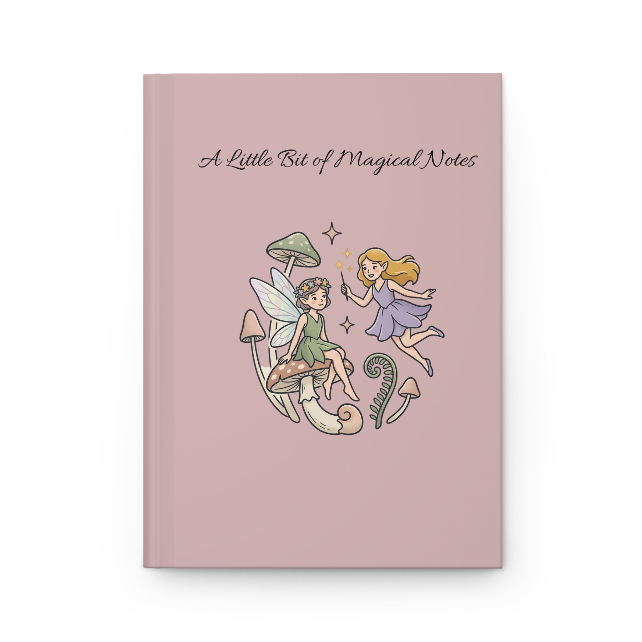 Magical Fairies Hardcover Journal — "A Little Bit of Magical Notes" Pink Notebook for Writing & Gifts