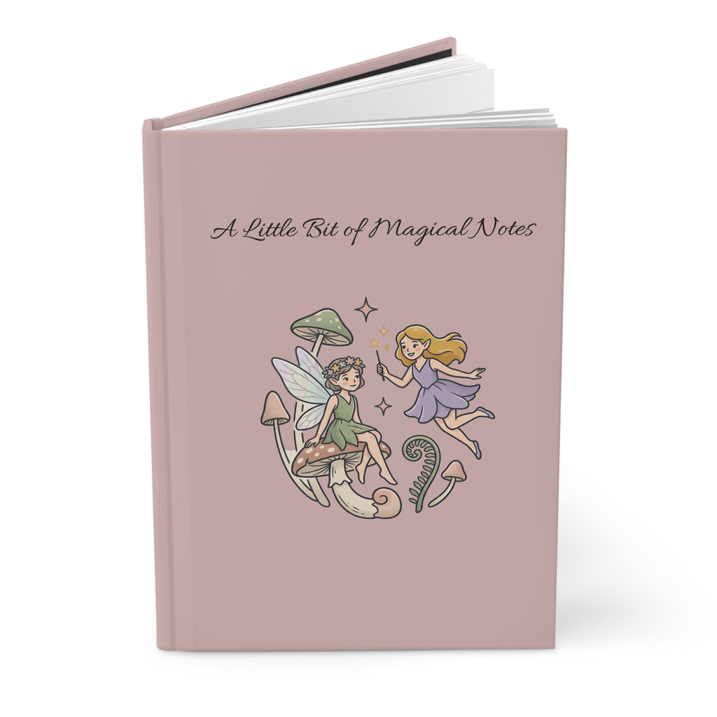 Magical Fairies Hardcover Journal — "A Little Bit of Magical Notes" Pink Notebook for Writing & Gifts